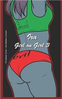 Ira: Girl on Girl 3