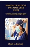 Homemade Medical Face Mask User Guide