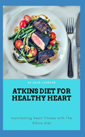 Atkins Diet for Healthy Heart