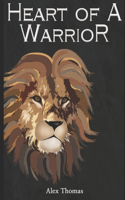 Heart of a Warrior