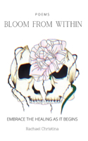 Bloom from Within: Embrace the Healing as It Begins