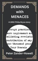 Demands with Menaces