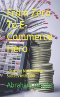 From Zero To E-Commerce Hero