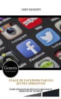 Usage de Facebook Par Les Jeunes Abidjanais