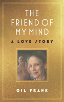 The Friend of My Mind