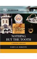 Nothing But the Tooth