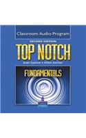 Top Notch Fundamentals Classroom Audio Program