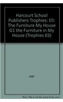 Harcourt School Publishers Trophies: Ell Reader Grade 1 the Furniture in My House