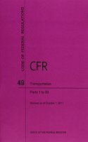 Code of Federal Regulations, Title 49, Transportation, PT. 1-99, Revised as of October 1, 2011