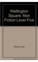 Wellington Square Level 5 Non Fiction Set 4