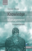 Knowledge Management in Organizations: A Critical Introduction: A Critical Introduction