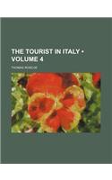 The Tourist in Italy (Volume 4)