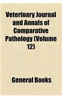 Veterinary Journal and Annals of Comparative Pathology (Volume 12)