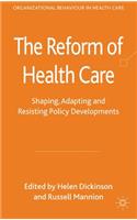 The Reform of Health Care