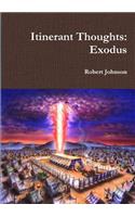 Itinerant Thoughts: Exodus