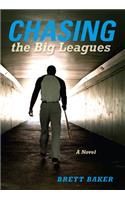 Chasing the Big Leagues