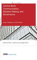 Central Bank Communication, Decision Making, and Governance