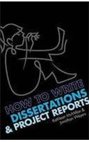 How to write Dissertations and Project Reports