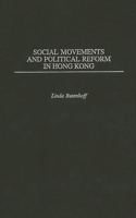 Social Movements and Political Reform in Hong Kong