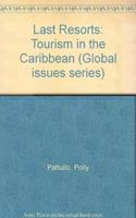 Last Resorts: Tourism in the Caribbean (Global issues series) Hardcover â€“ 1 January 1996