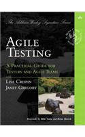 Agile Testing: A Practical Guide for Testers and Agile Teams(Addison-Wesley Signature Series (Cohn))