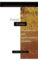 Female Forms: Experiencing and Understanding Disability