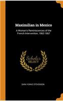 Maximilian in Mexico