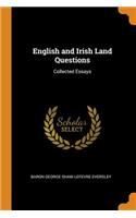 English and Irish Land Questions: Collected Essays