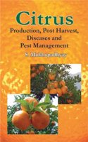 Citrus Production, Post Harvest, Disease and Pest Management- [Special indian Edition - Reprint Year: 2020]