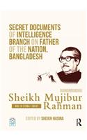 Secret Documents of Intelligence Branch on Father of The Nation, Bangladesh: Bangabandhu Sheikh Mujibur Rahman