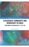 Citizenship, Community and Democracy in India