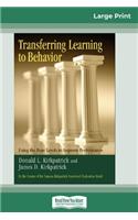 Transferring Learning To Behavior