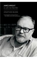 James Wright: A Life in Poetry