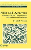 Killer Cell Dynamics