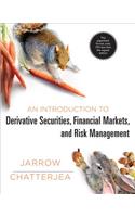 An Introduction to Derivative Securities, Financial Markets, and Risk Management