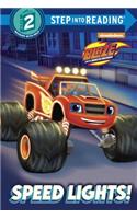 Speed Lights! (Blaze and the Monster Machines)