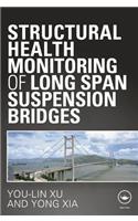 Structural Health Monitoring of Long-Span Suspension Bridges