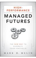 High-Performance Managed Futures: The New Way to Diversify Your Portfolio