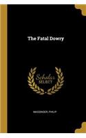 The Fatal Dowry