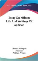 Essay On Milton; Life And Writings Of Addison