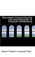 Documents Concerning the Life and Character of Emanuel Swedenborg