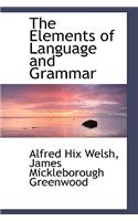 The Elements of Language and Grammar