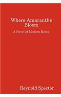 Where Amaranths Bloom