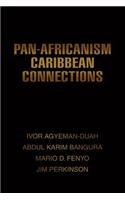 Pan-Africanism Caribbean Connections