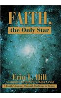 Faith, the Only Star