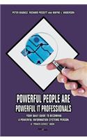 Powerful People Are Powerful It Professionals
