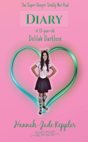 Super-Dooper Totally Not Real Diary of 12-year-old Delilah Darkleen