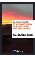 Paradise Lost: Symphonic Poem in a Prologue and Three Parts