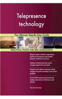 Telepresence technology The Ultimate Step-By-Step Guide