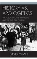 History vs. Apologetics